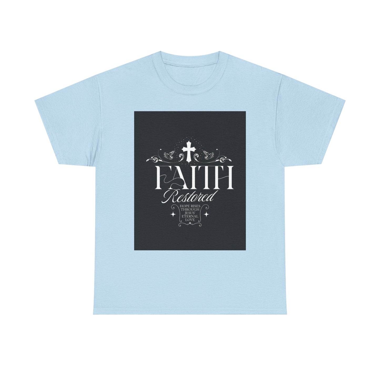 Faith T-Shirt - Unisex Tee