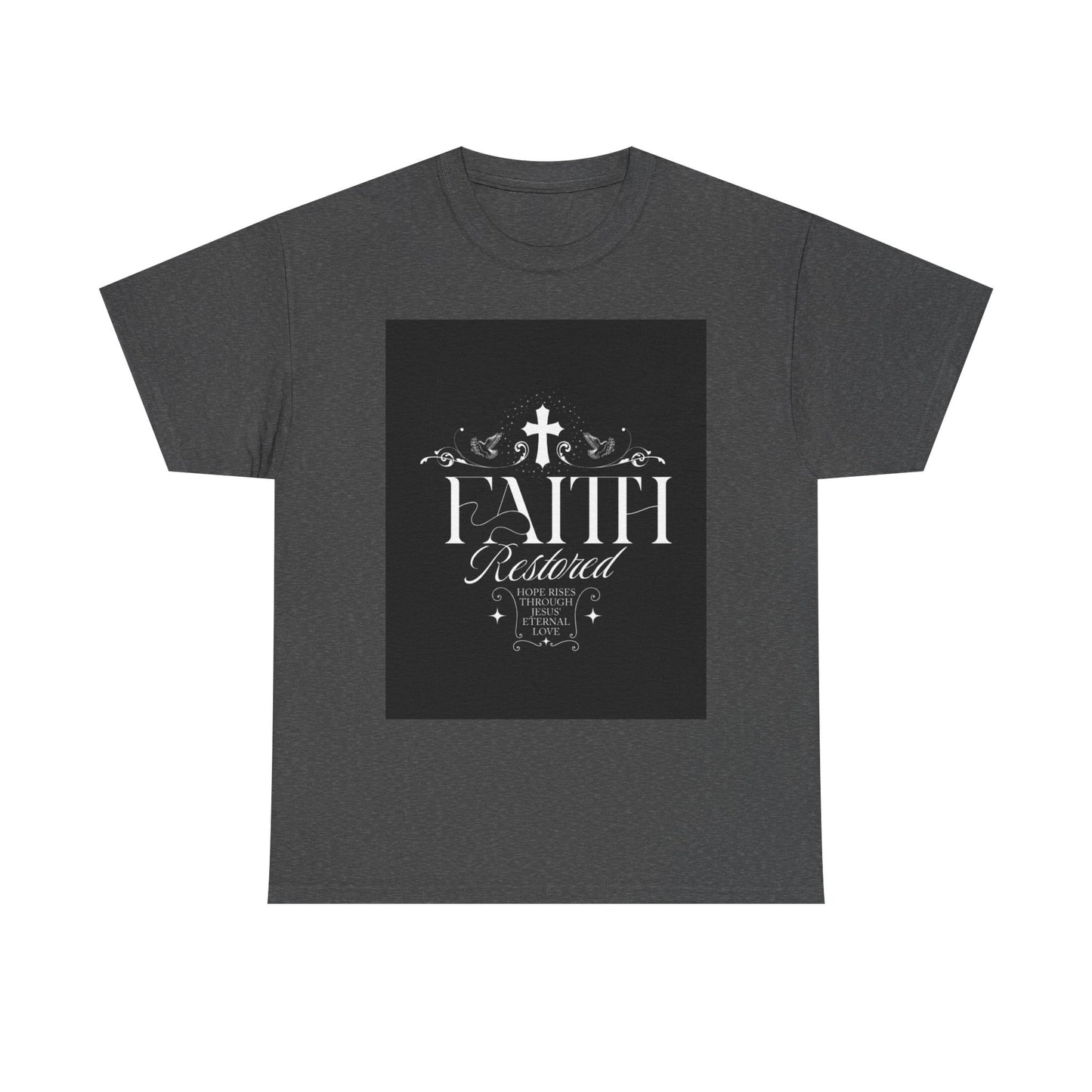 Faith T-Shirt - Unisex Tee