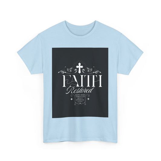 Faith T-Shirt - Unisex Tee